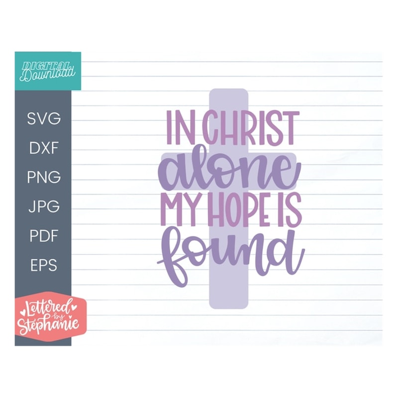 MR-1910202310545-in-christ-alone-my-hope-is-found-svg-cut-file-psalm-svg-image-1.jpg