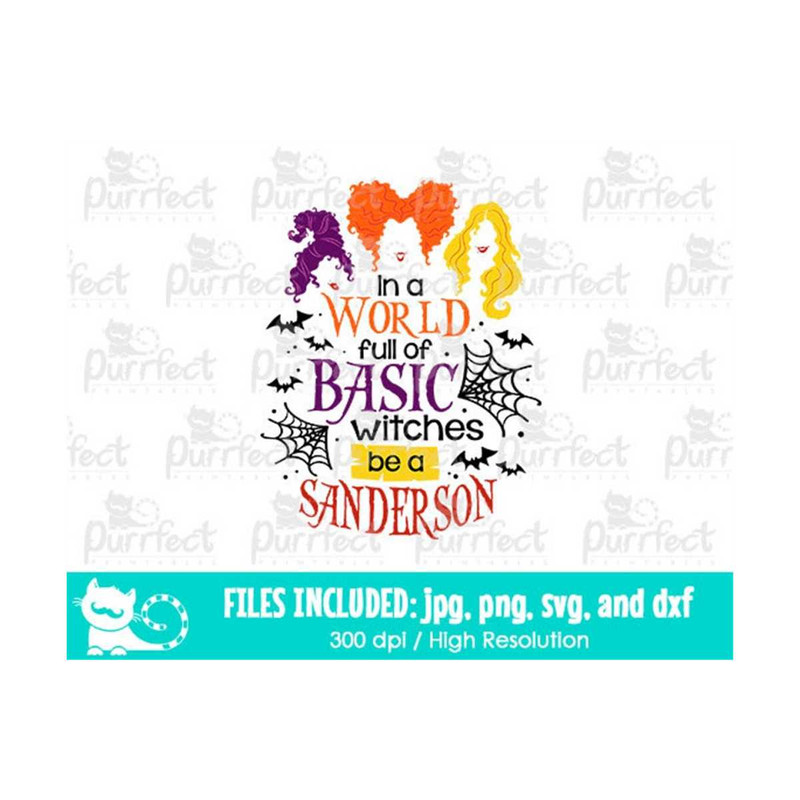 MR-1910202310919-in-a-world-full-of-basic-witches-be-a-sanderson-svg-hocus-image-1.jpg