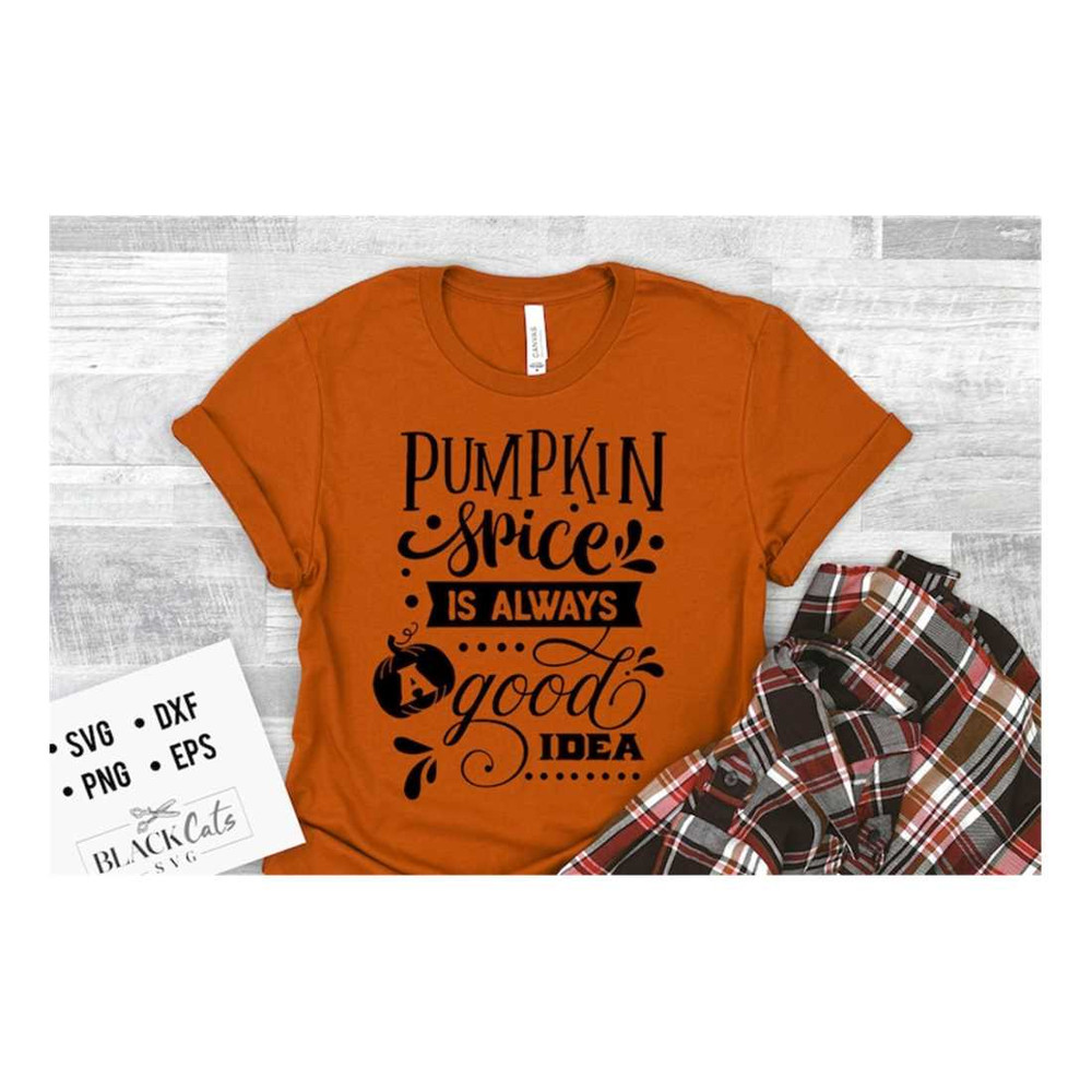 MR-19102023101717-pumpkin-spice-is-always-a-good-idea-svg-pumpkin-spice-svg-image-1.jpg