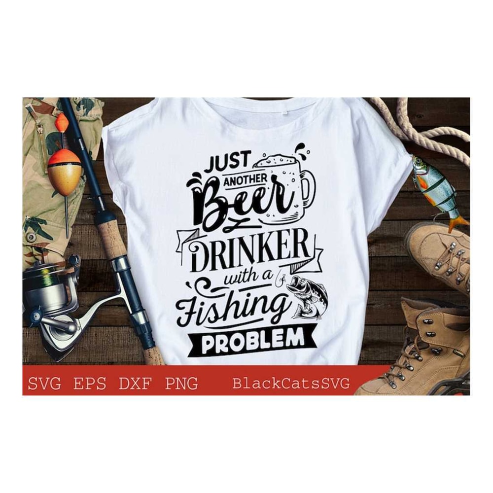 MR-19102023102011-just-another-beer-drinker-with-a-fishing-problem-svg-fishing-image-1.jpg