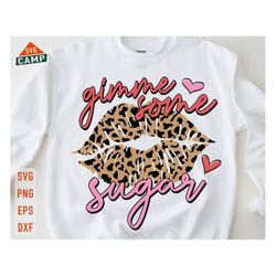 gimme some sugar svg, valentines lips svg, valentines day svg, leopard print lips svg, funny valentine svg, valentine sh