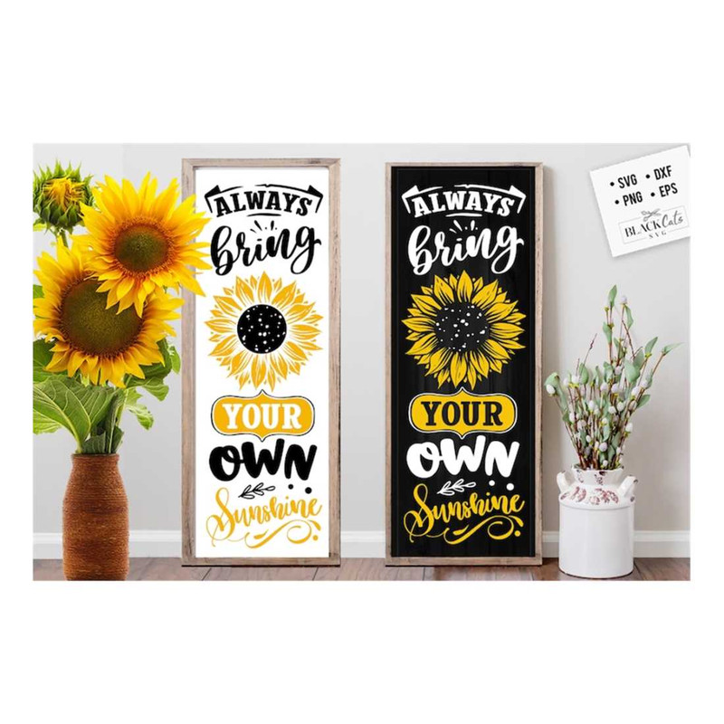 MR-19102023102735-always-bring-your-own-sunshine-svg-sunflower-porch-sign-svg-image-1.jpg