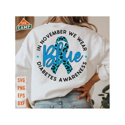 in november we wear blue svg, diabetes awareness, we wear blue svg, blue ribbon svg, diabetes svg, november svg, you are