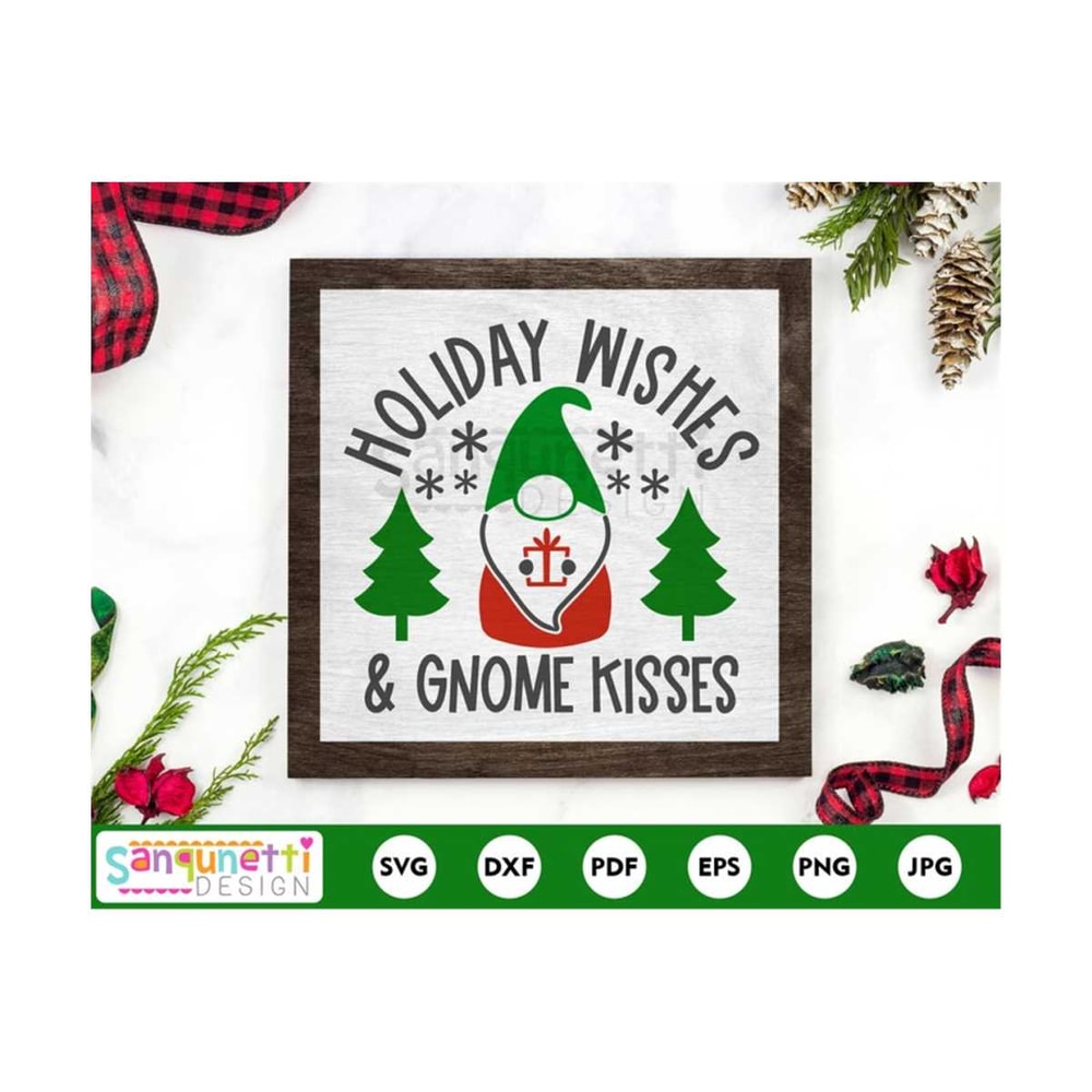MR-19102023103132-holiday-wishes-gnome-kisses-svg-christmas-svg-cricut-and-image-1.jpg