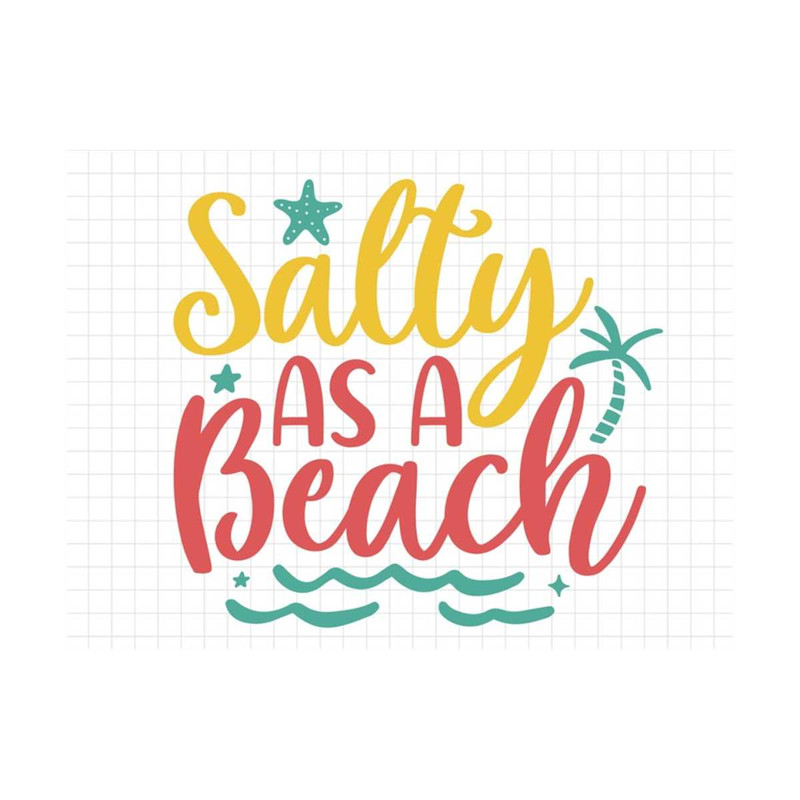 MR-1910202310323-salty-as-a-beach-svg-beach-svg-summer-svg-summer-cut-files-image-1.jpg