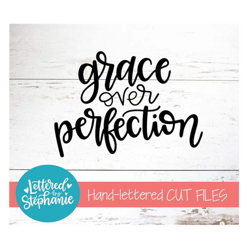 MR-19102023103334-grace-over-perfection-svg-cut-file-digital-file-svg-grace-image-1.jpg