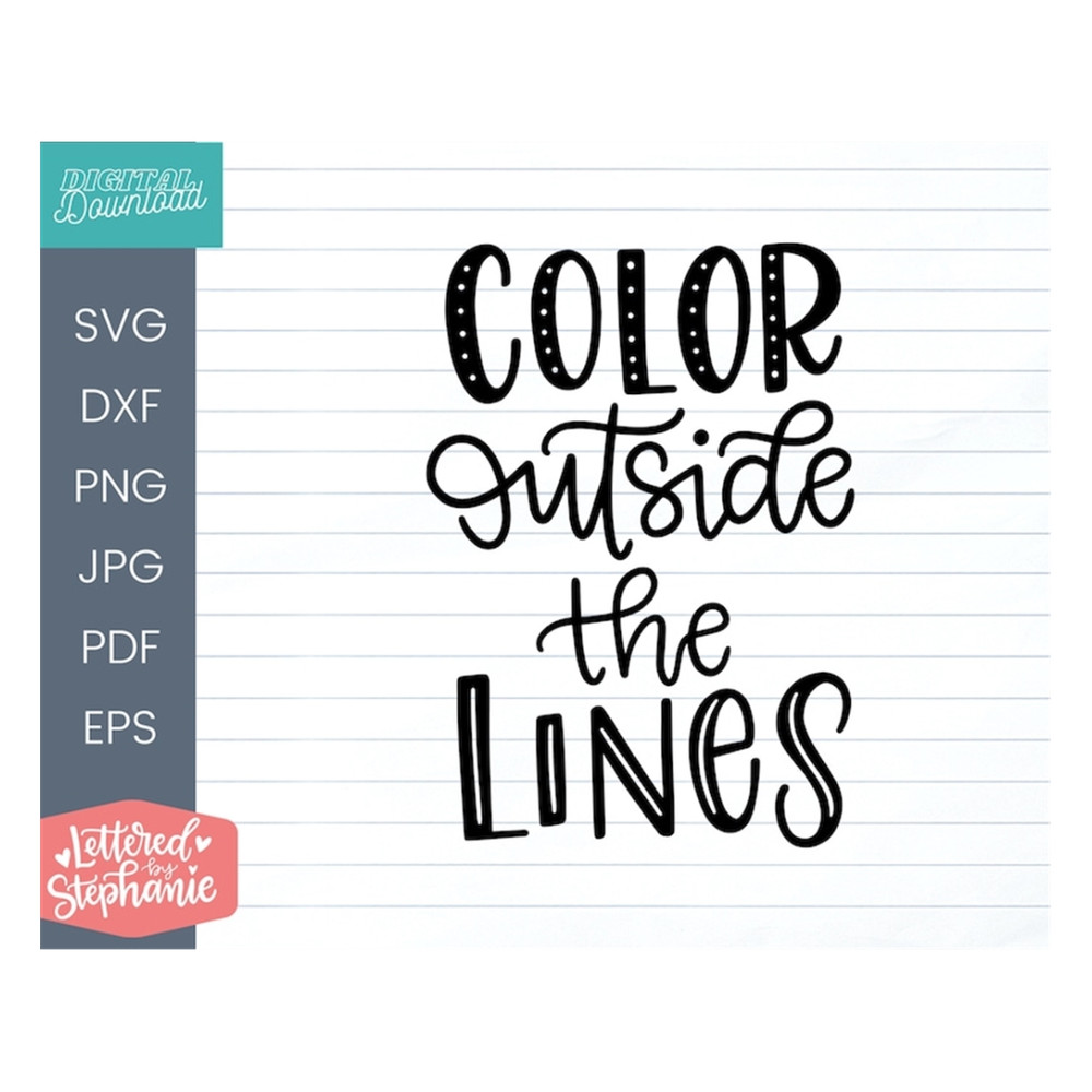 MR-1910202310342-color-outside-the-lines-svg-cut-file-creativity-quote-svg-image-1.jpg