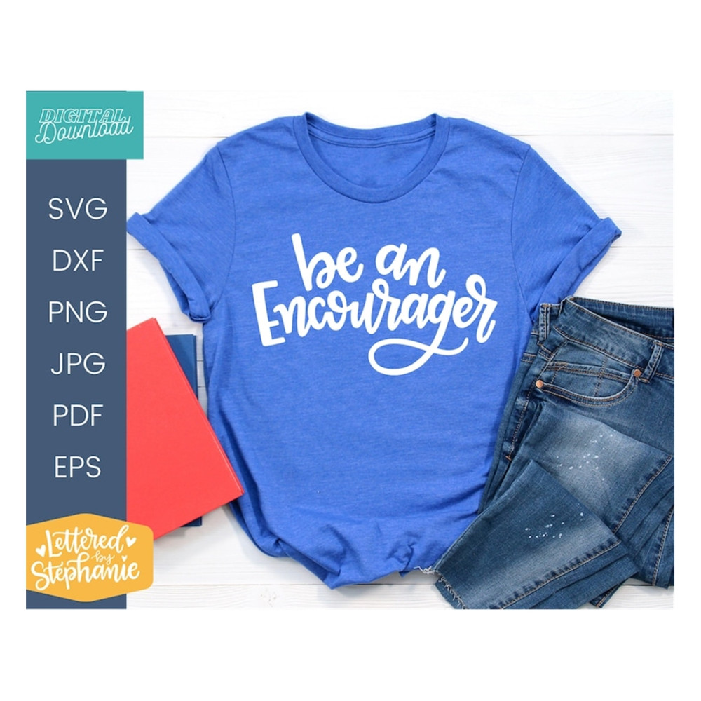 MR-1910202310345-be-an-encourager-svg-cut-file-handlettered-svg-file-svg-for-image-1.jpg