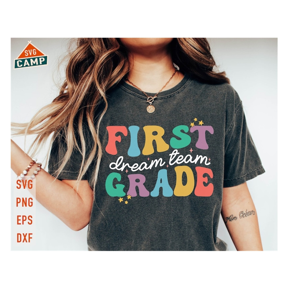 MR-19102023103432-first-grade-dream-team-svg-1st-grade-svg-first-day-of-school-image-1.jpg