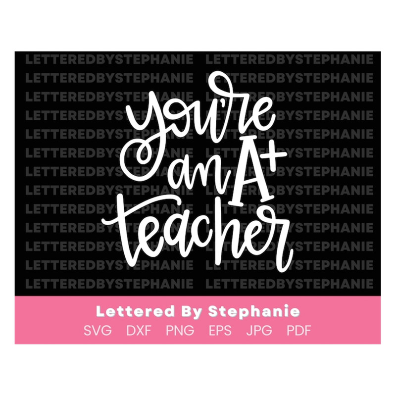 MR-19102023103527-svg-for-great-teacher-youre-an-a-teacher-svg-cut-file-image-1.jpg