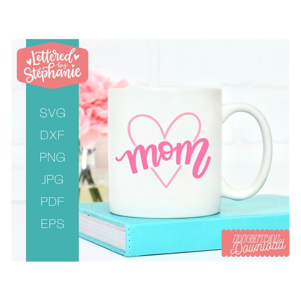 MR-19102023103610-mom-svg-cut-file-mom-with-heart-svg-mothers-day-svg-image-1.jpg