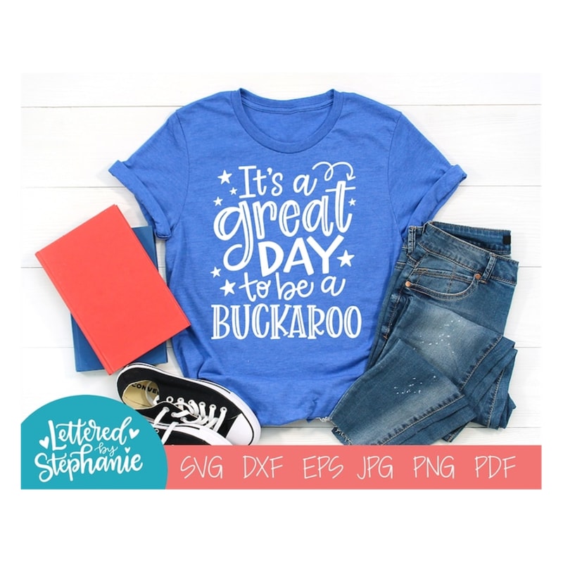 MR-19102023103629-its-a-great-day-to-be-a-buckaroo-svg-cut-file-digital-image-1.jpg