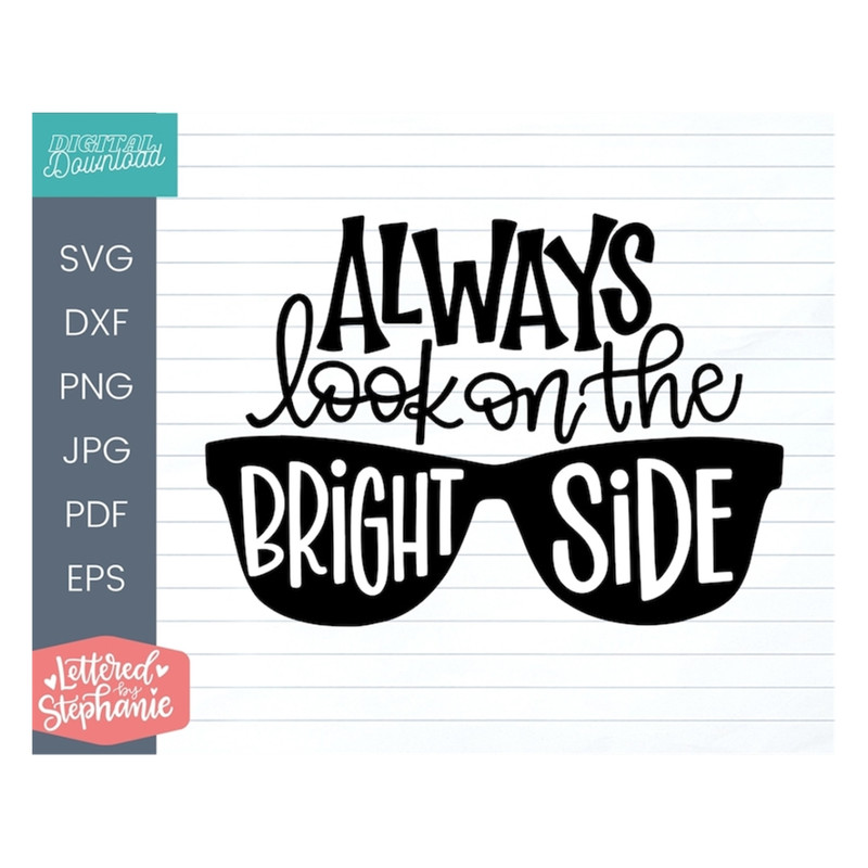 MR-19102023103633-always-look-on-the-bright-side-svg-cut-file-positive-quote-image-1.jpg