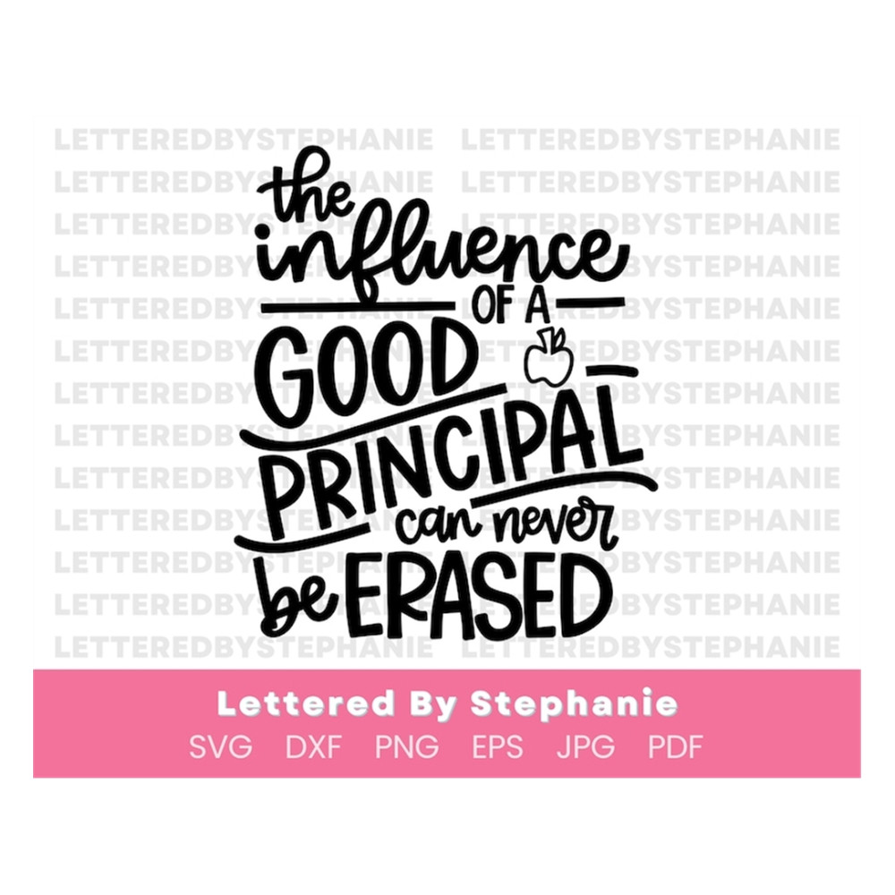 MR-19102023103710-the-influence-of-a-good-principal-can-never-be-erased-svg-cut-image-1.jpg