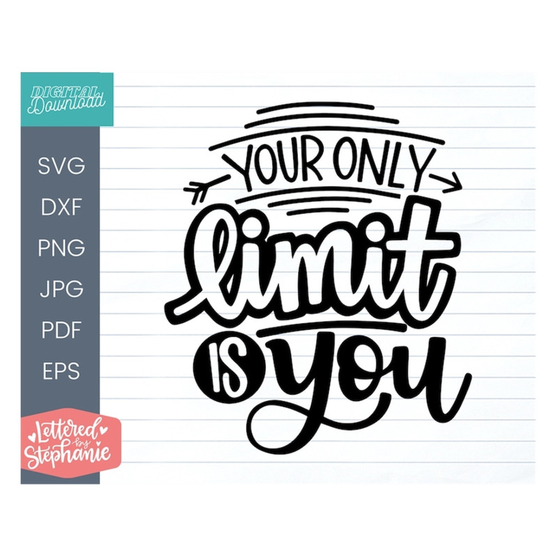 MR-19102023103847-your-only-limit-is-you-svg-cut-file-motivation-svg-to-image-1.jpg
