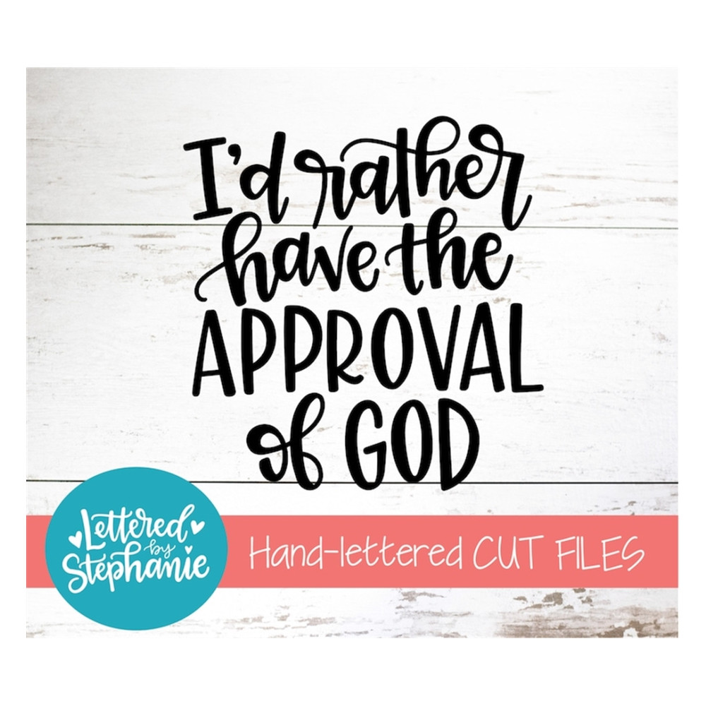 MR-19102023103859-id-rather-have-the-approval-of-god-svg-cut-file-image-1.jpg