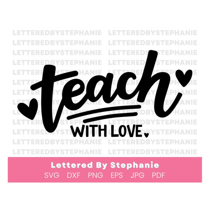 MR-1910202310454-teach-with-love-svg-love-my-students-quote-teacher-gift-image-1.jpg