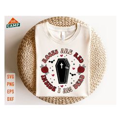 roses are red inside i am dead svg, valentine skull messy bun svg, funny valentine svg, valentine skeleton svg, valentin