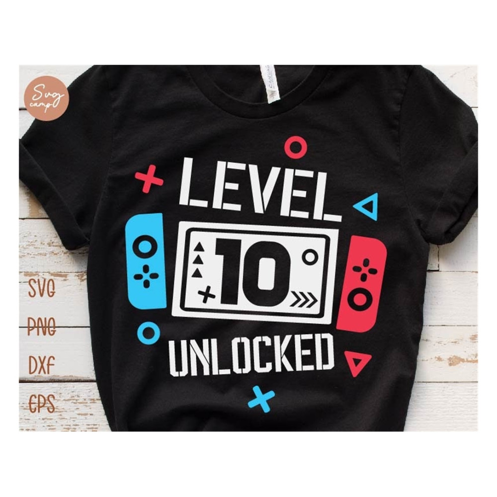MR-19102023104926-level-10-unlocked-birthday-svg-10th-birthday-boy-gamer-svg-image-1.jpg