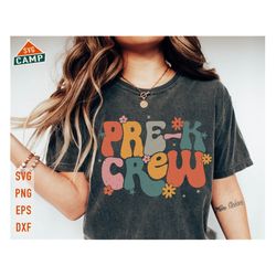 pre k crew svg, pre k teacher, first day of school svg, groovy teacher shirt, pre k svg, back to school svg, pre k teach