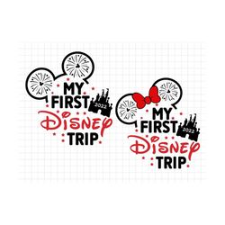 my first trip to castle 2022 svg, mouse ears svg, magic kingdom trip svg, vacation shirt svg, mouse ears svg, birthday t
