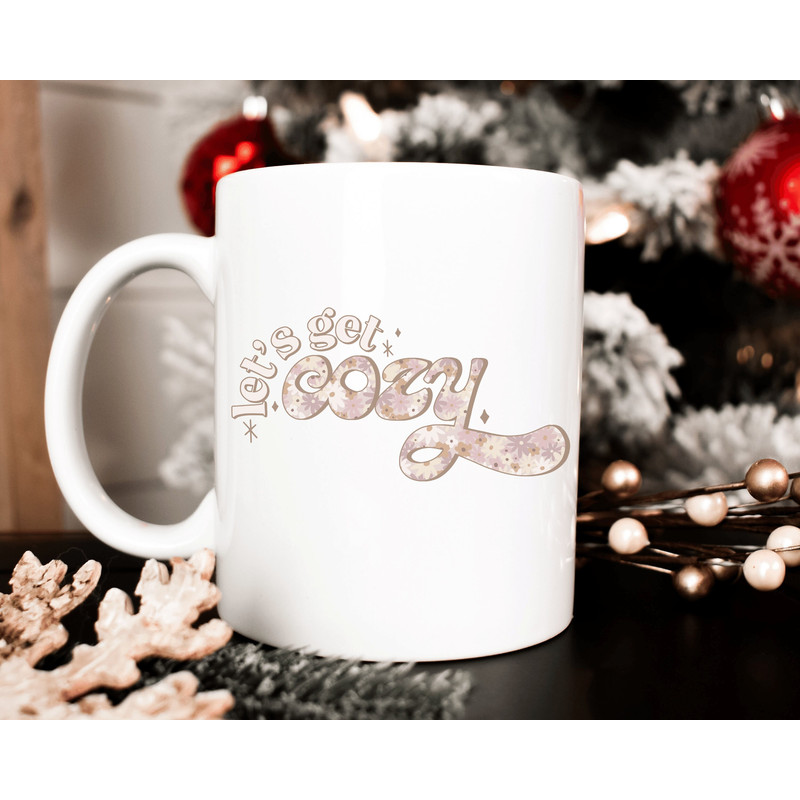 Christmas Coffee Mug, Gifts for Her Christmas Mug, Lets Get Cozy Coffee Mug, Hot Cocoa Mug, 11oz White Ceramic Mug - 1.jpg