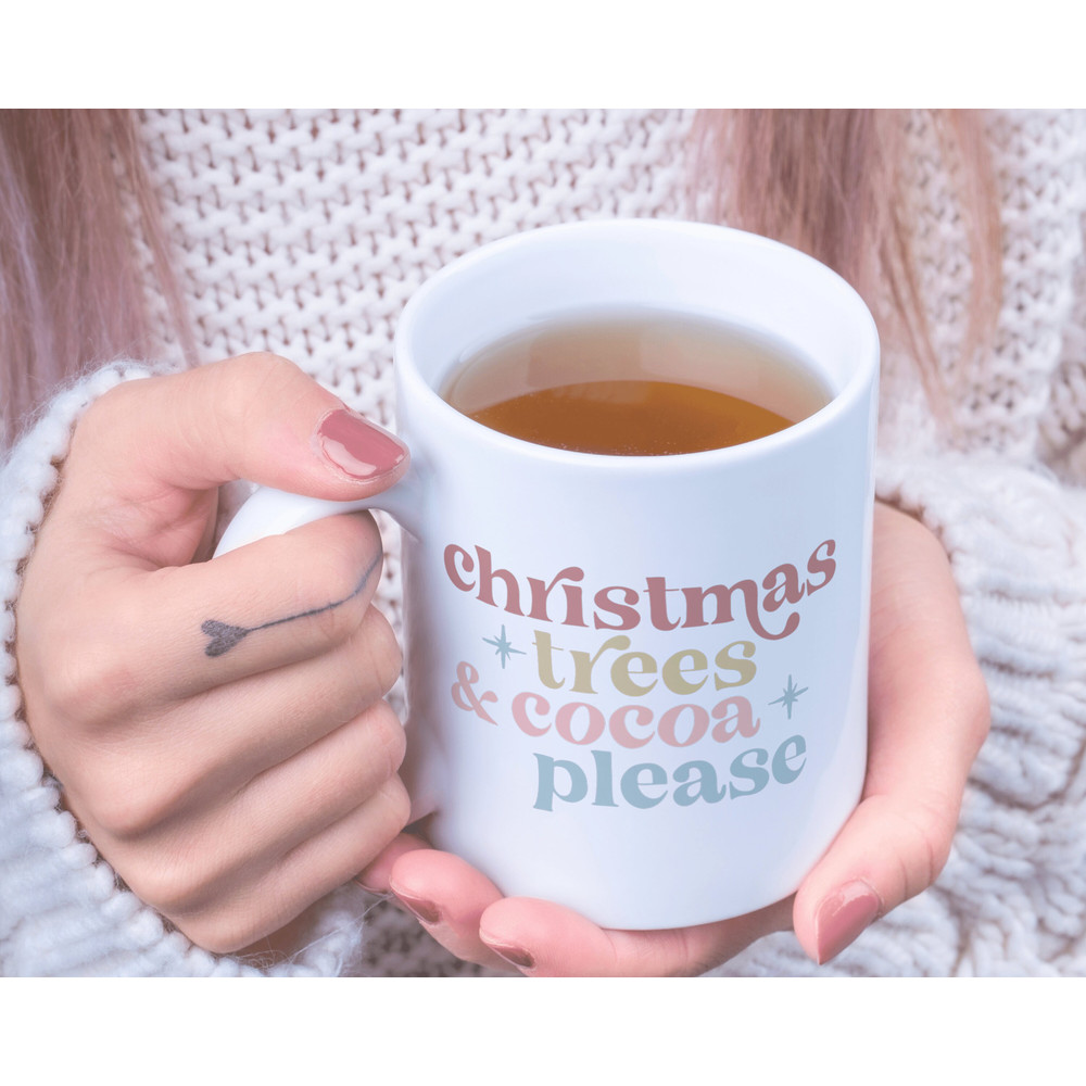 Christmas Tree Mug, Gifts for Her Christmas Mug, Christmas Trees and Cocoa Please, Coffee Mug, Hot Cocoa Mug, 11oz White Ceramic Mug - 5.jpg