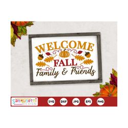 welcome fall family friends svg, welcome fall svg, fall sign cut file