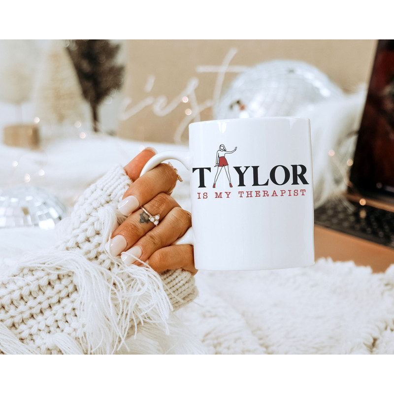 Taylor Swift Mug, Taylor Swiftie Merch, Swiftie Mug, Eras Tour Merch, Taylor is my Therapist Coffee Mug, Swiftie Gifts - 2.jpg