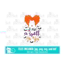 i put a spell on you, hocus pocus svg, halloween witches shirt design, sanderson sisters, witch hair, digital cut files