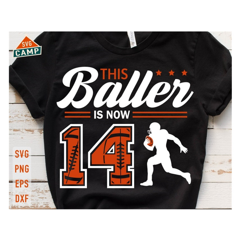 MR-19102023114048-this-baller-is-now-14-svg-birthday-boy-football-svg-14th-image-1.jpg