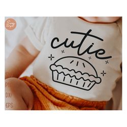 cutie pie svg, cute pie svg, cute baby onesie saying svg, fall baby png, cutie pie shirt svg,pumpkin pie svg, my first t
