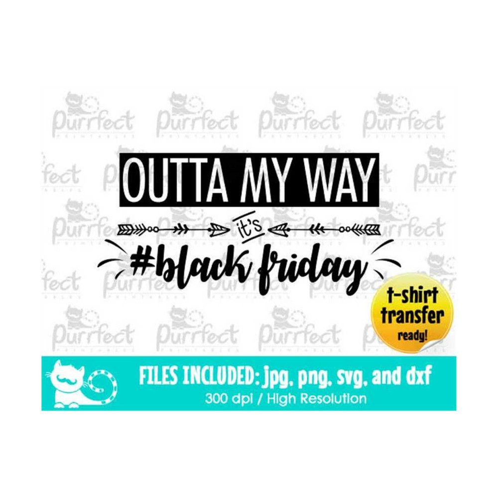 MR-1910202312214-outta-my-way-its-black-friday-svg-digital-cut-files-in-svg-image-1.jpg