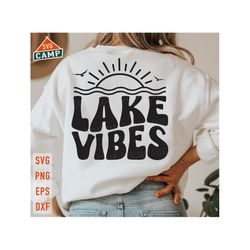 lake vibes svg, lake life svg, summer lake svg, lake vacation svg, lake bum svg, summer lake svg, lake days svg, lake sh