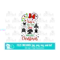 just a small town girl who loves christmas svg, mouse world family vacation, digital cut files svg dxf jpeg png, printab