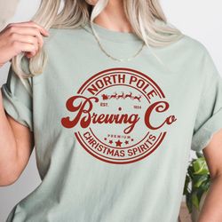 north pole brewing co shirt, christmas gift ideas, christmas spirits shirt, north pole sweatshirt