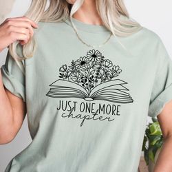 one more chapter shirt, book lover shirt, cute book lover shirt, librarian teacher bookish shirt, gift for book lover te