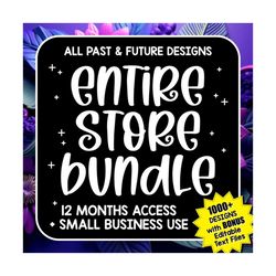 entire store bundle access for 12 months 1 year commercial use | past and future designs | google drive access | svg dx