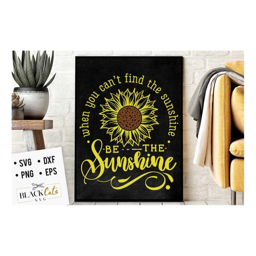 MR-19102023135415-when-you-cant-find-the-sunshine-be-the-sunshine-svg-image-1.jpg