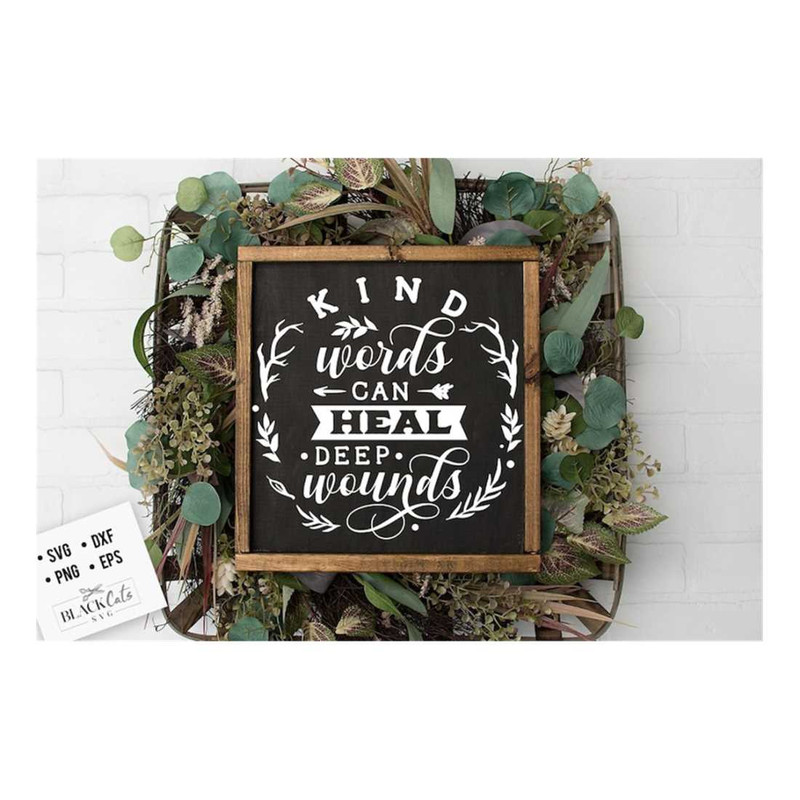 MR-19102023135618-kind-words-can-heal-deep-wounds-svg-kindness-svg-image-1.jpg