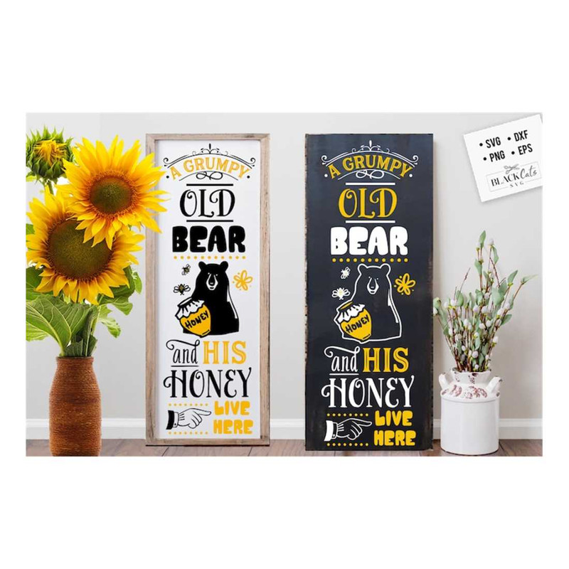 MR-19102023135855-a-grumpy-old-bear-and-his-honey-live-here-svg-sunflower-porch-image-1.jpg