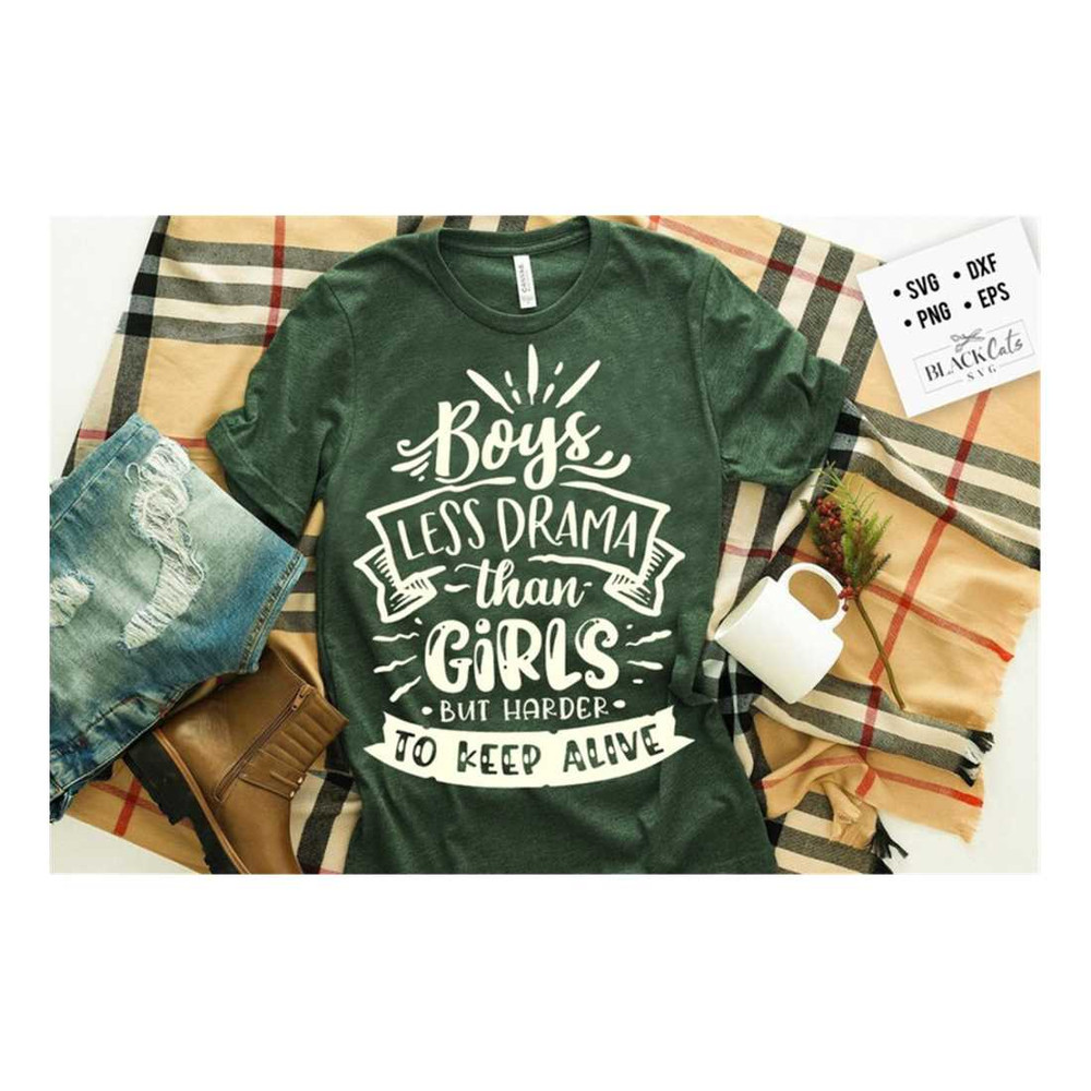 MR-19102023135925-boys-less-drama-than-girls-svg-mom-life-svg-mom-svg-mothers-image-1.jpg