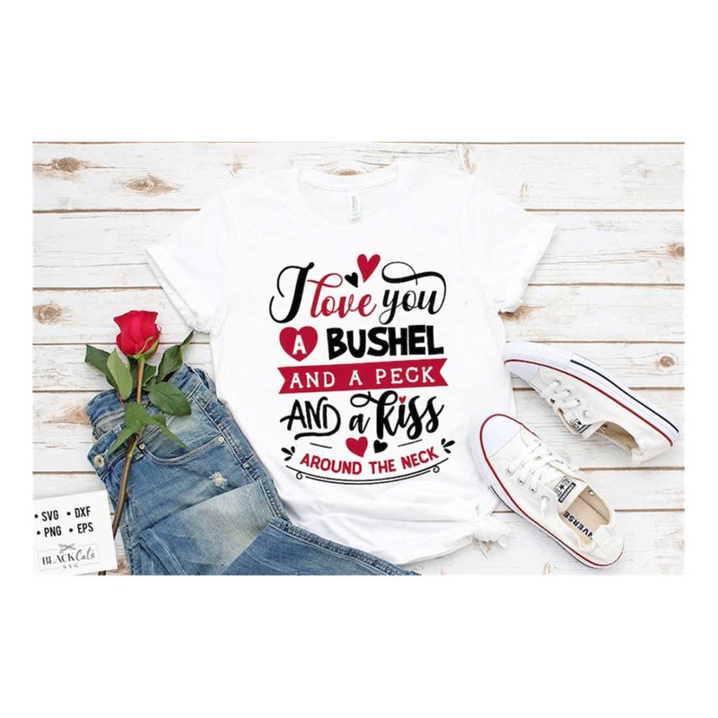 MR-191020231445-i-love-you-a-bushel-svg-valentines-day-svg-valentine-image-1.jpg
