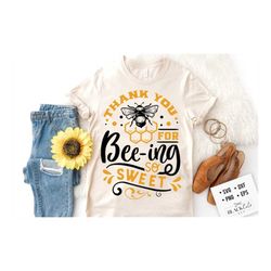 thank you for beeing so sweet svg, bee svg, sunflower svg, honey bee svg, honey svg, bee quotes svg,