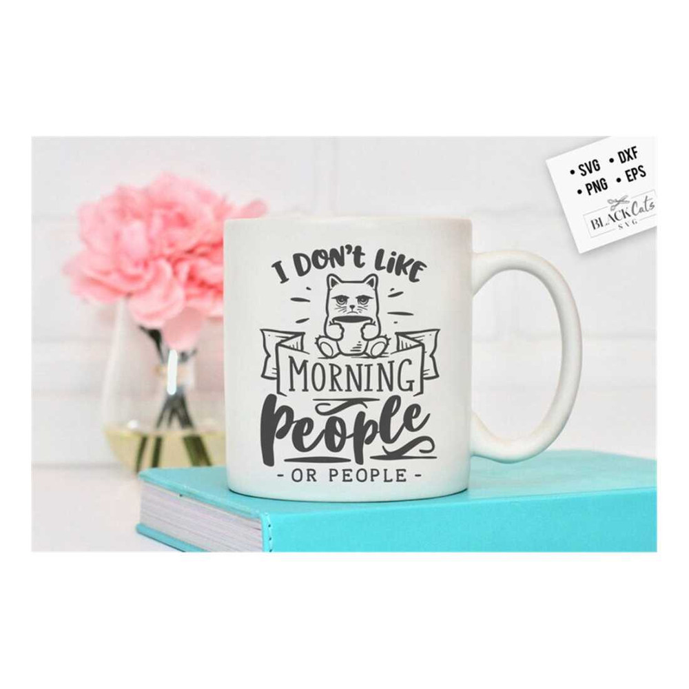 MR-1910202314120-i-dont-like-morning-people-svg-antisocial-svg-sarcastic-image-1.jpg
