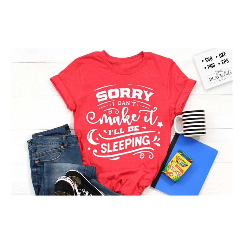 MR-1910202314139-sorry-i-cant-make-it-svg-sassy-svg-sarcastic-svg-image-1.jpg