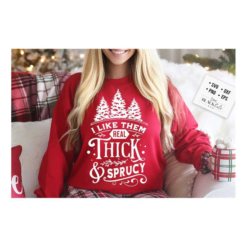 MR-19102023141342-i-like-them-real-thick-and-sprucy-svg-i-like-them-real-thick-image-1.jpg
