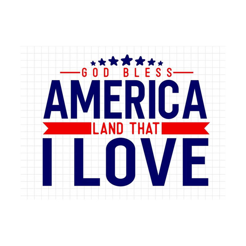 MR-19102023145915-god-bless-america-land-that-i-love-svg-4th-of-july-svg-image-1.jpg
