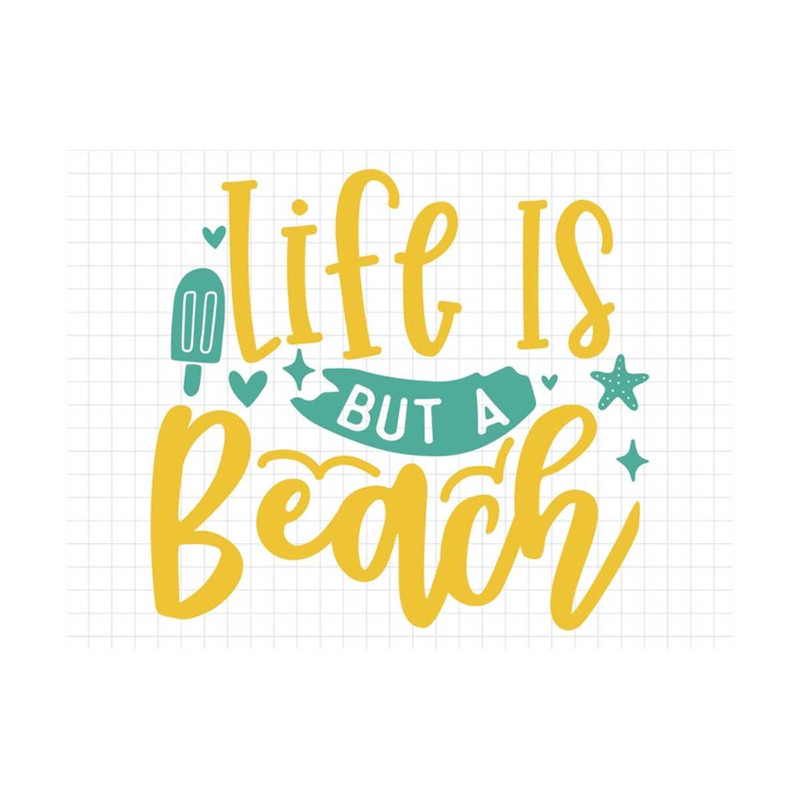 MR-19102023145947-life-is-but-a-beach-svg-beach-svg-summer-svg-summer-cut-image-1.jpg