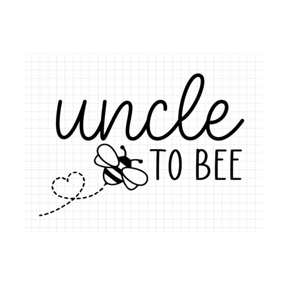 MR-19102023151339-uncle-to-bee-svg-family-to-bee-svg-new-uncle-svg-bee-svg-image-1.jpg